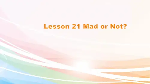 新概念第二册Lesson 21 Mad or Not