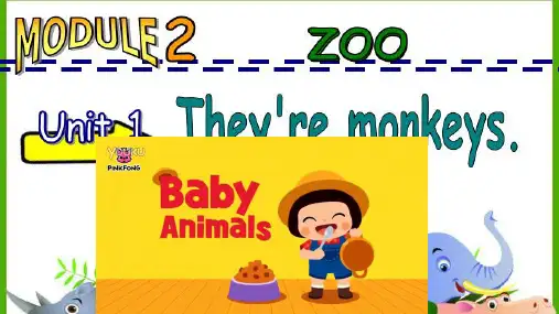 Module2Unit(1)Theyaremonkeys(课件)英语三年级下册