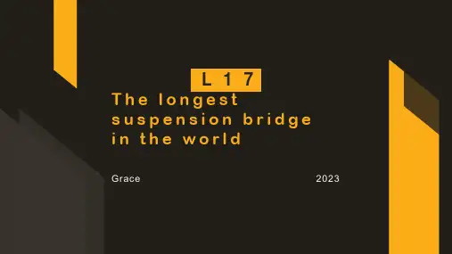 新概念英语第三册Lesson 17 the longest suspension bridge 课件