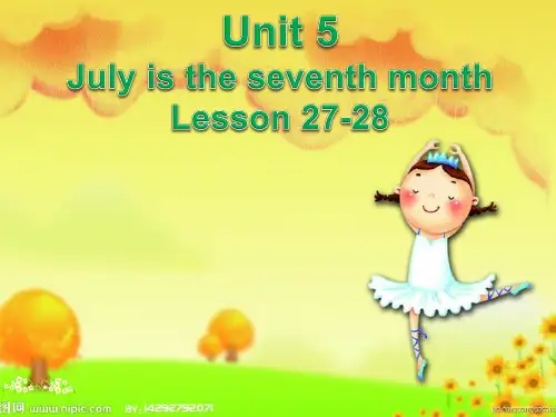人教精通版六年级英语上册Unit 5 July is the seventh month  Lesson 27-28课件