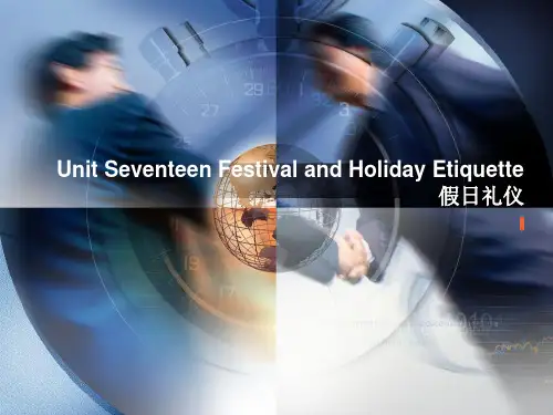 Unit17FestivalandHolidayEtiquette假日礼仪【精品ppt】