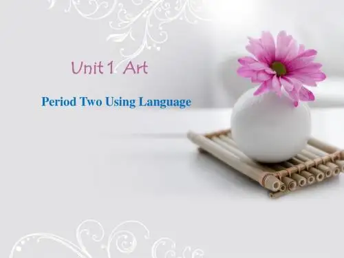 人教版新课标高中英语 Unit1 Art- Period 2 Using Language