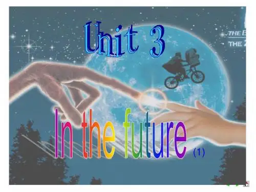 高中英语必修第五册Unit 3 in the future新课标[整理]