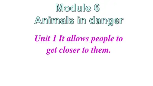 Unit 1 It allows people to get closer to第二课时课件