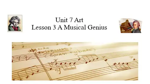 Unit 7 Art Lesson 3 A Musical Genius课文