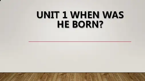 Unit 1 When was he born 重点单词详解