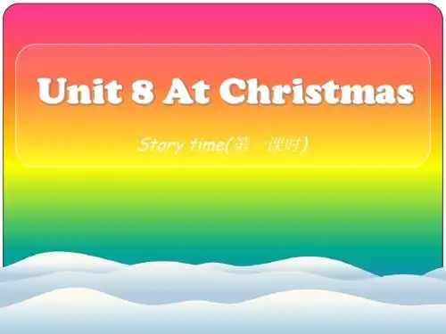 新译林牛津小学英语五年级上册优质公开课赛课课件 5A Unit 8  At Christmas storytime