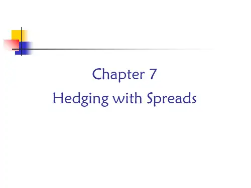 国际期货市场运作7HedgingwithSpreads