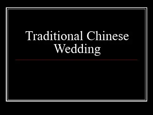 英文介绍中国传统婚礼Traditional+Chinese+Wedding (2)