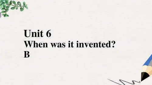 【推荐】九年级英语全册口头表达专练Unit6WhenwasitinventedB课件新版人教新目标版