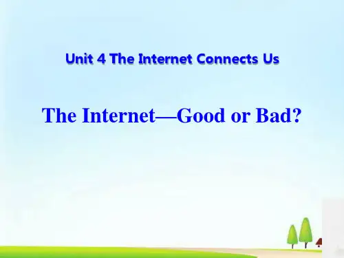 《The Internet-Good or Bad》The Internet Connects Us PPT教学课件