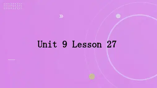 Unit9Lesson27课件北师大版英语九年级全一册