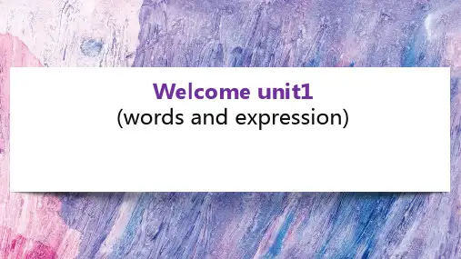 Welcome Unit 单词讲解课件-2023-2024学年高中英语人教版(2019)必修第一册