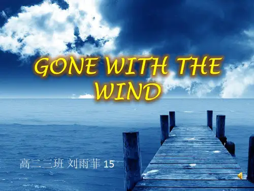 GONE WITH WIND 英语演讲.ppt