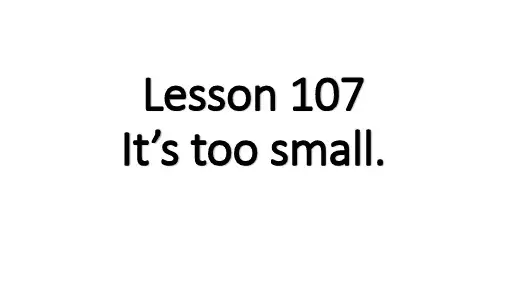 新概念英语第一册Lesson 107-108课件