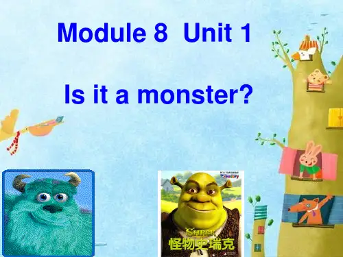 外研三年级起点三年级上册《Module 8Unit 1 Is it a monster》课件 (3)