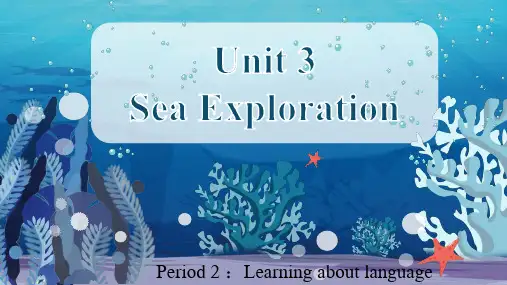 Unit3SeaExplorationLearningaboutlanguage高中英语选择性必修