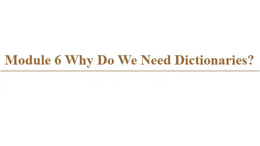 高中英语module6whydoweneeddictionariessection1reading课件外研版选修9
