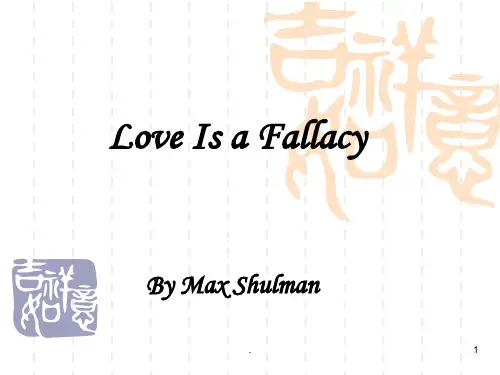 love-is-a-fallacy(英语修辞与写作-lecture-6-1)PPT课件