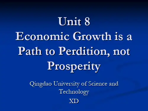 综合英语Book4 Unit8 Economic Growth is a Path to Perdition, not Prosperity