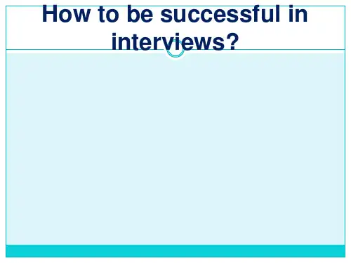 英语口语7How to be successful in interviews.ppt