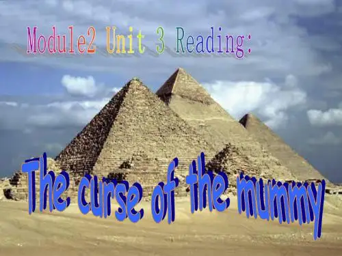 译林牛津版高中英语module 2 unit 3 reading---The curse of the mummy教学课件 (共21张PPT)