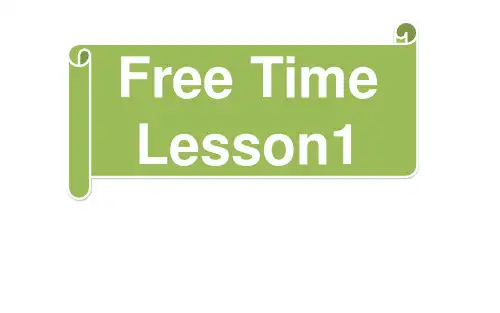 人教版四年级下册英语 (一年级起点)Unit5 Free Time Lesson1