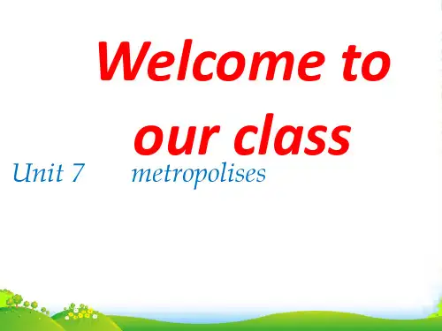 高一英语(上海世纪版s1a)课件：Module+4+Unit+7《metropolises》
