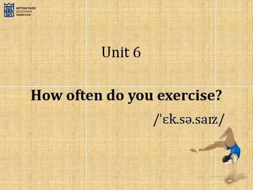 剑桥国际英语教程一级 Unit6 How often do you exercise精编版