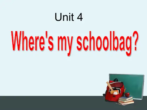 《Where's my schoolbag》PPT课件 (共32张PPT)