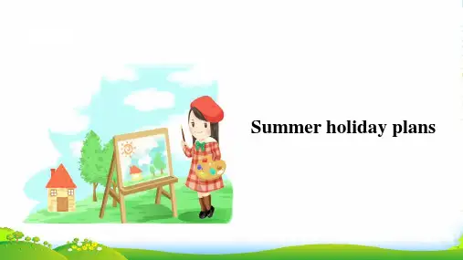 牛津版六年级英语下册Unit7Summerholidayplans(第2课时)课件
