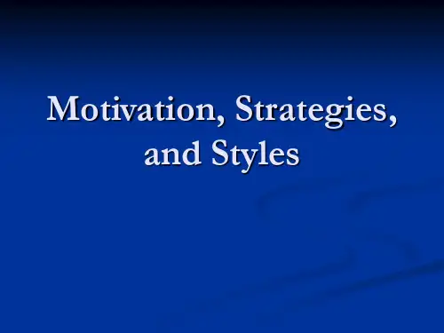 Motivation, Strategies, and Styles