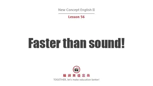 新概念英语第二册【NCE2】L56 Faster than sound最新精品课件.pptx