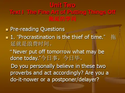 高级英语(新编英语教程第6册)Book 6 Unit 2 The Fine Art of Putting Things Off