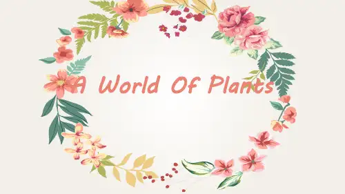 跨文化交际阅读教程1unit8A WORLD OF PLANTS