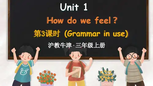 2024年秋牛津沪教版三年级英语上册Unit 1 How do we feel？第3课时(课件)