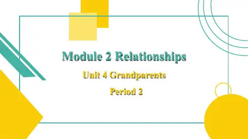牛津深圳版Module2Unit4GrandparentsPeriod2课件