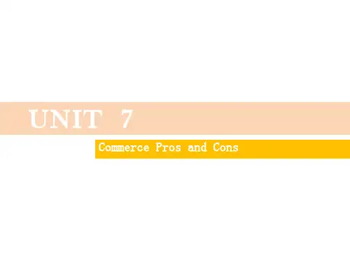 unit 7Commerce Pros and Cons《电子商务英语》PPT课件