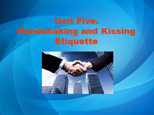 国际商务礼仪(第二版) Unit Five Handshaking and Kissing Etiquette