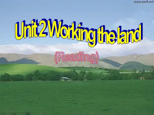高一英语必修4 Unit 2 Working the land  公开课精品课件  公开课精品课件