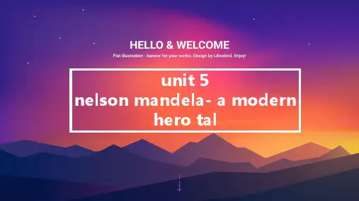 高中英语高一必修《Nelson Mandela》教育教学课件