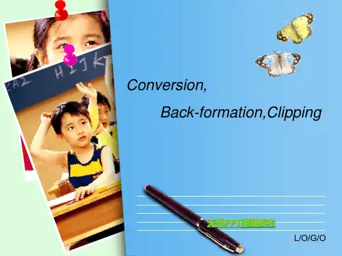 英语词汇学 conversion backformation clipping