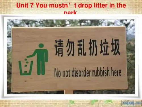 剑桥少儿英语二级上-Unit-7-You-mustn’t-drop-litter-in-the