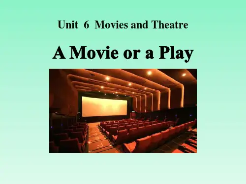 冀教版九年级英语上册 (A movie or a Play)Movies and Theatre 教