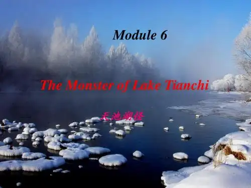 外研版高一英语必修四 Module 6 The Monster of Lake Tianchi Reading and Vocabulary课件(共15张)