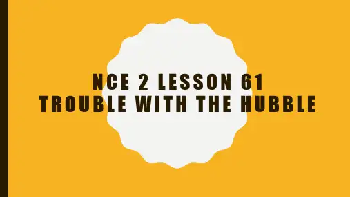 新概念第二册 Lesson 61 Trouble with the Hubble(词根词缀记单词)