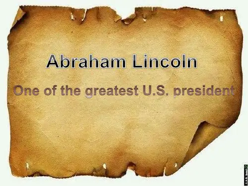 Abraham_Lincoln.亚伯拉罕 林肯ppt