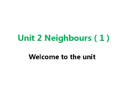 牛津译林版英语七年级下册Unit 2 Neighbours 第一课时 课件