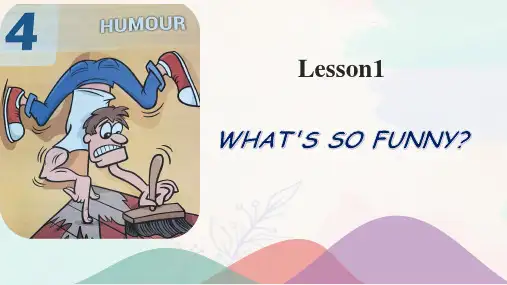 Unit 4 Humour Lesson 1 What's So Funny_课件