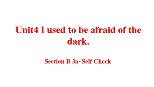人教版九年级全册Unit 4 I used to be afraid of the da课件共19页